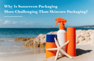 Why Is Sunscreen Packaging More Challenging Than Skincare Packaging?