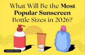 What Will Be the Most Popular Sunscreen Bottle Sizes in 2026?